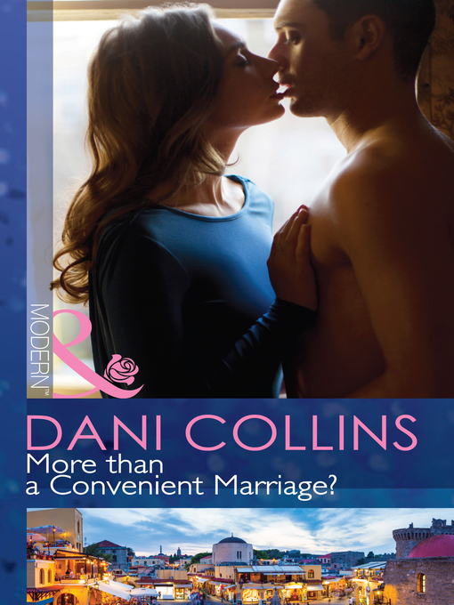 Title details for More than a Convenient Marriage? by Dani Collins - Available